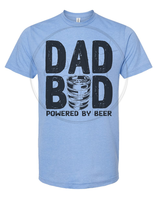 DAD BOD POWERED BY BEER ~ Tee