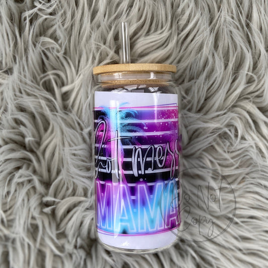 Hot Mess Mama ~ Glass Can