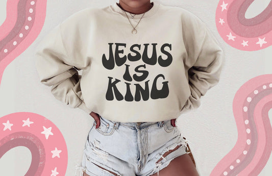 Jesus Is King ~ Sweatshirt