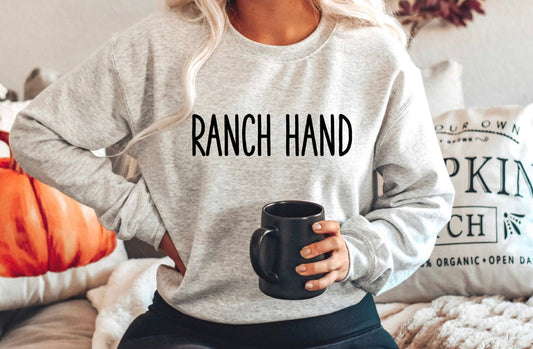 RANCH HAND Sweatshirt  ~ Tee
