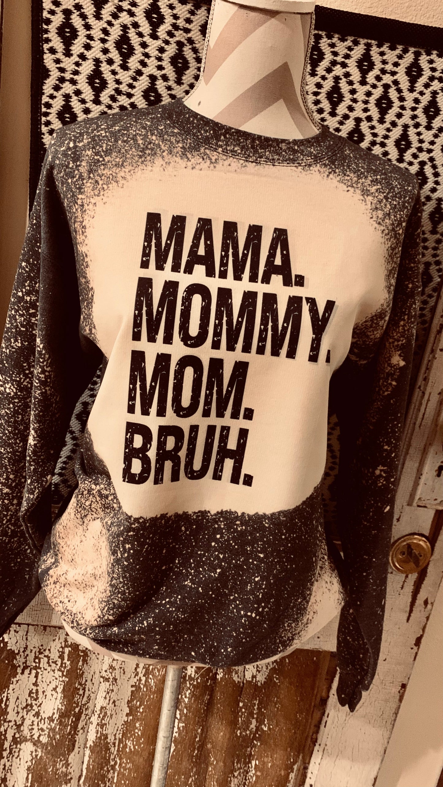 Mama Mommy Mom Bruh ~ Distressed Sweatshirt