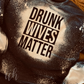 Drunk Wives Matter ~ Distressed Sweatshirt